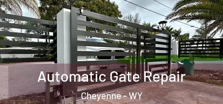 Automatic Gate Repair Cheyenne - WY