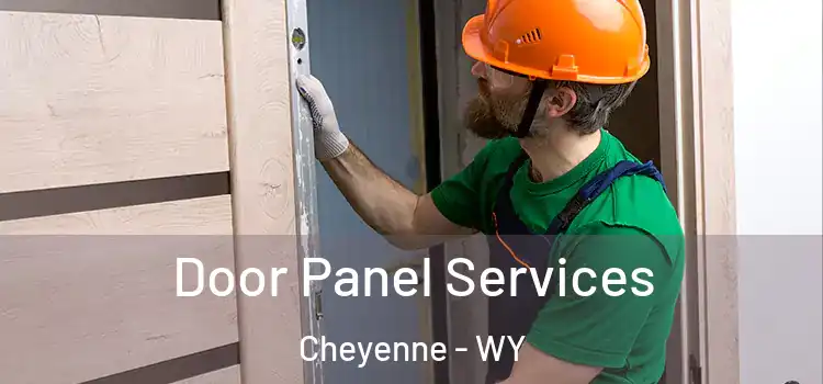 Door Panel Services Cheyenne - WY