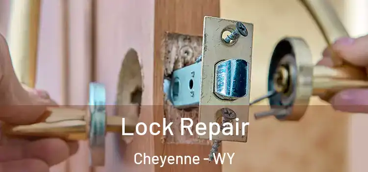 Lock Repair Cheyenne - WY