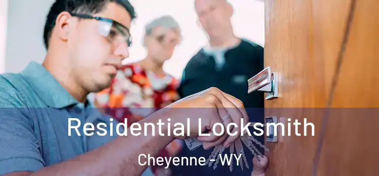 Residential Locksmith Cheyenne - WY